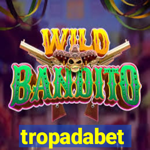 tropadabet