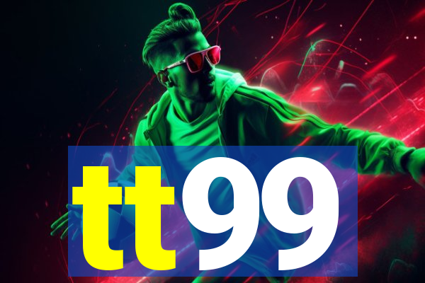tt99