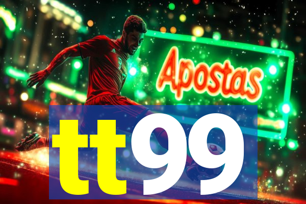 tt99