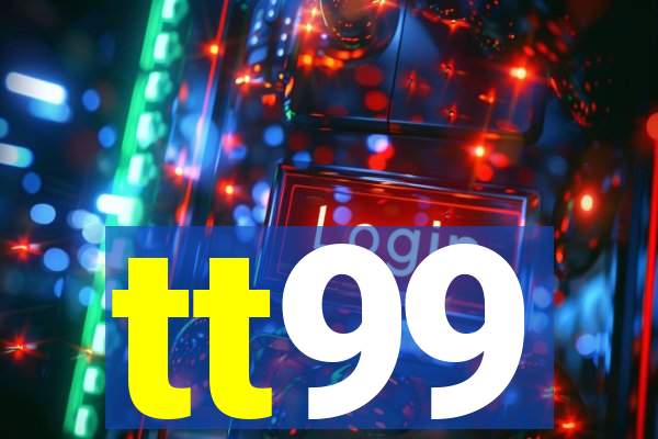 tt99