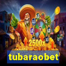 tubaraobet