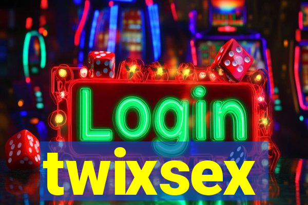twixsex