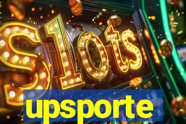 upsporte