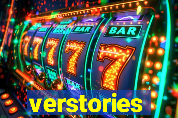 verstories