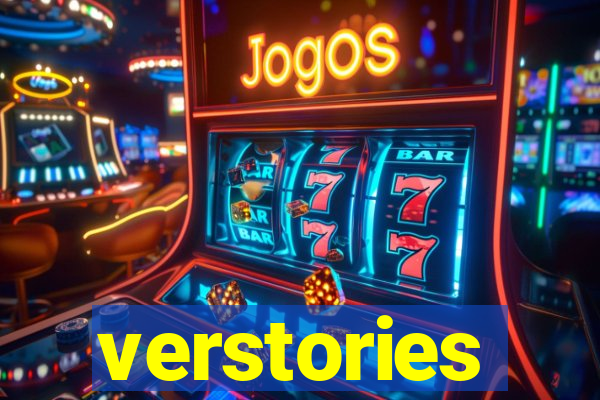 verstories