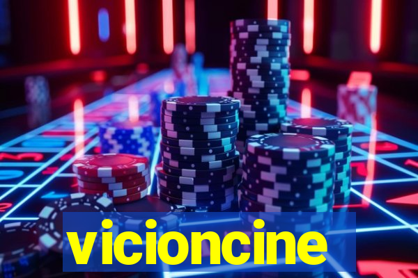 vicioncine
