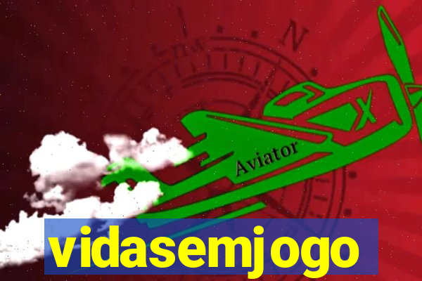 vidasemjogo
