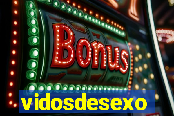 vidosdesexo