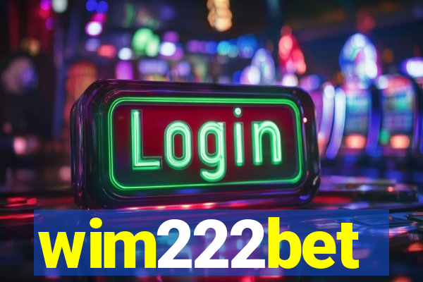 wim222bet