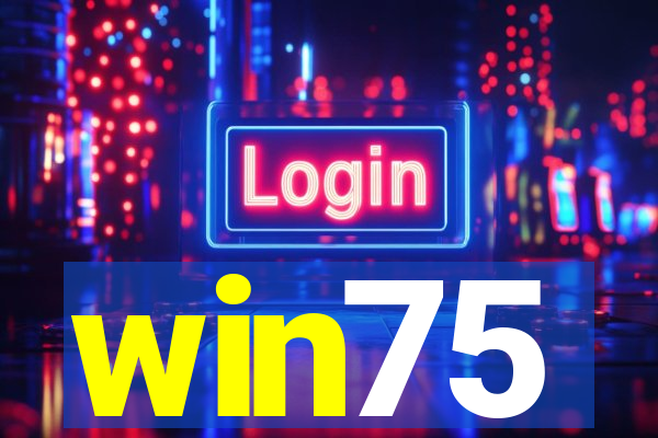 win75