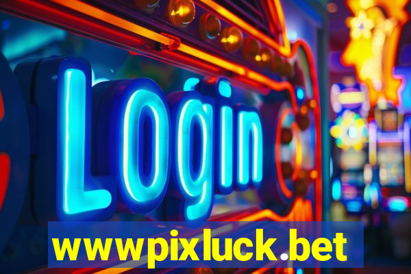 wwwpixluck.bet