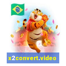 x2convert.video