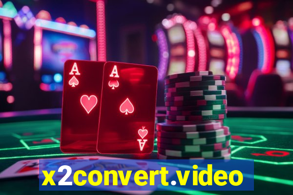 x2convert.video