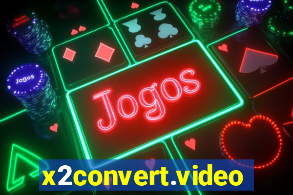 x2convert.video