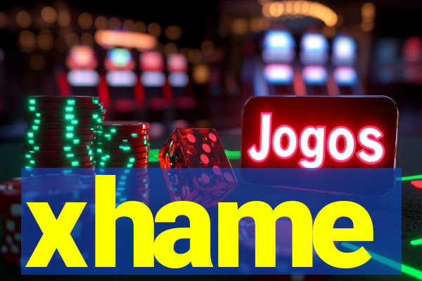 xhame