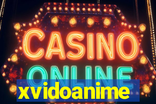 xvidoanime
