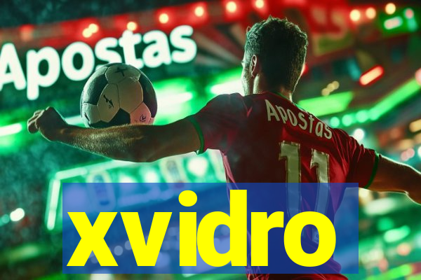 xvidro