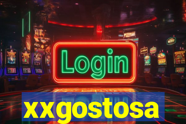 xxgostosa