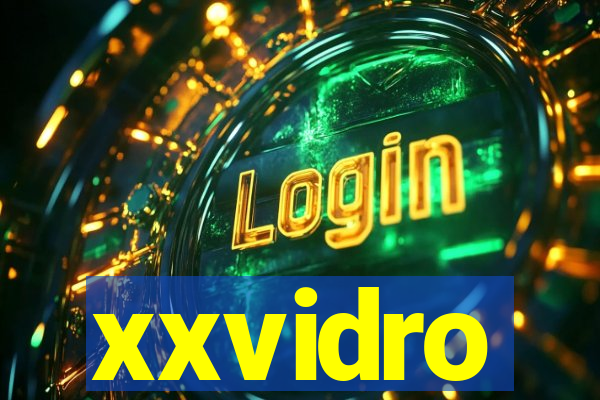 xxvidro