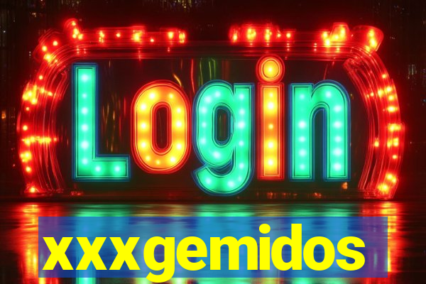 xxxgemidos