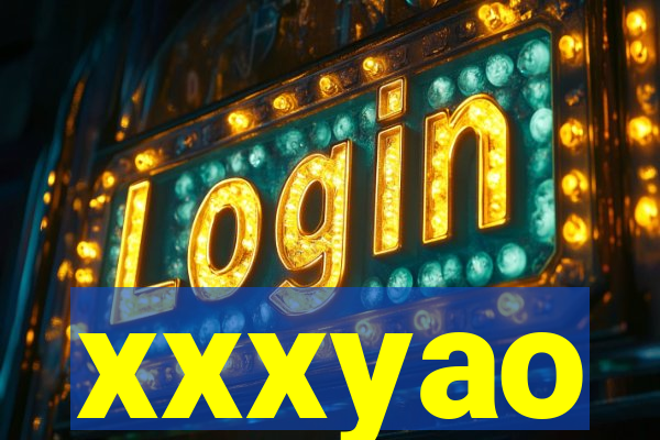 xxxyao