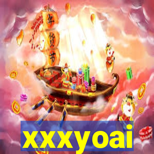 xxxyoai