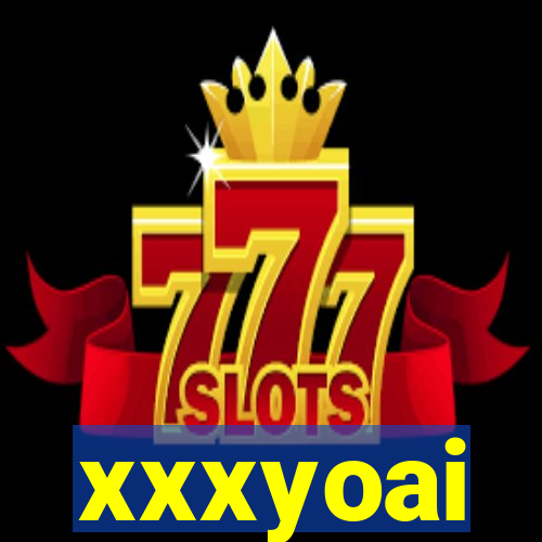 xxxyoai