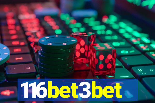 116bet3bet