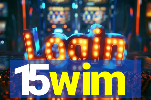 15wim