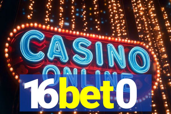 16bet0