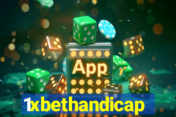 1xbethandicap