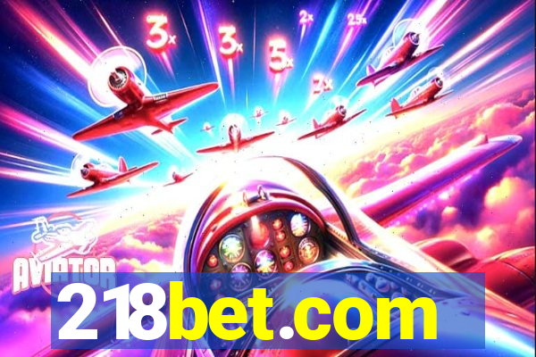 218bet.com