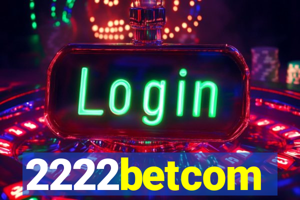 2222betcom