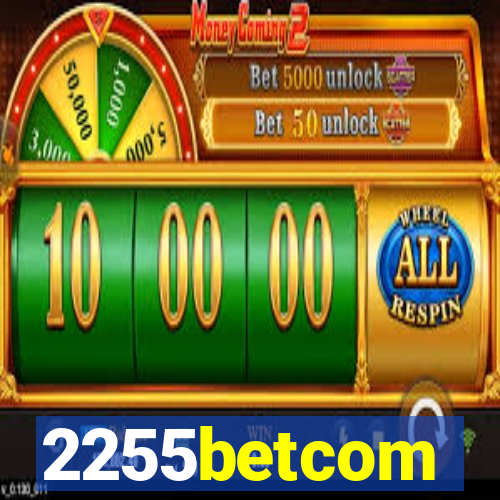 2255betcom