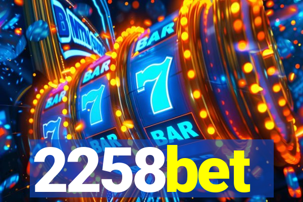 2258bet
