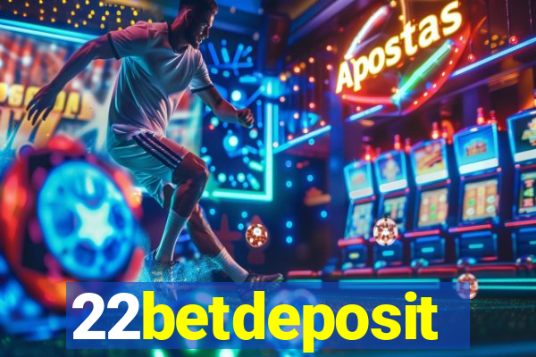22betdeposit