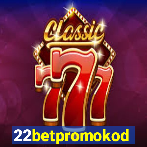 22betpromokod