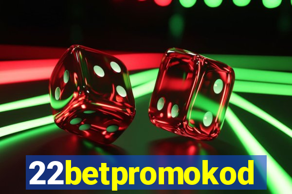 22betpromokod