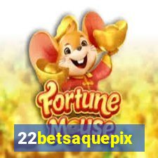 22betsaquepix
