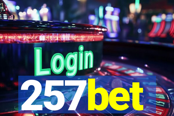 257bet