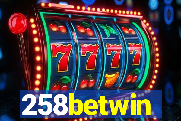 258betwin