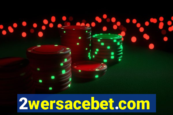 2wersacebet.com