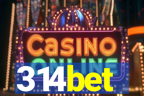 314bet