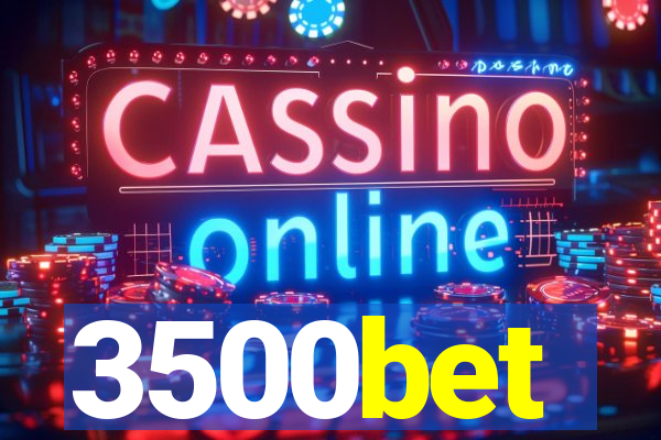 3500bet