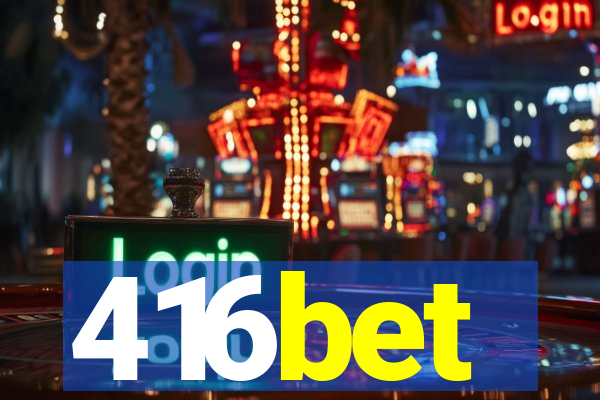 416bet