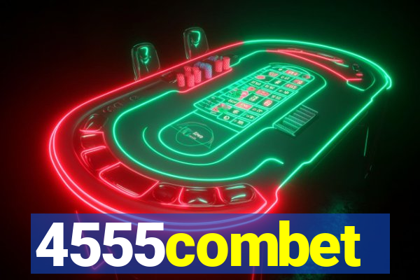 4555combet