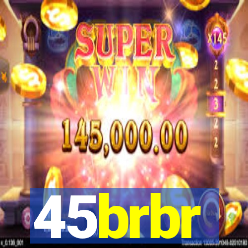 45brbr