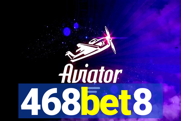 468bet8