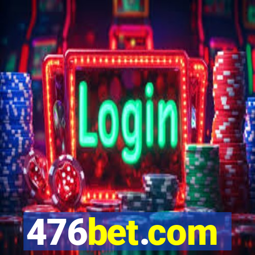 476bet.com