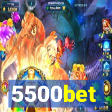 5500bet